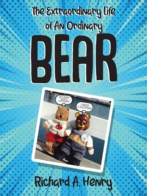 cover image of The Extraordinary Life of an Ordinary Bear